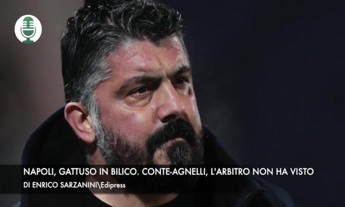 Napoli, Gattuso in bilico. Lite Conte-Agnelli, l'arbitro non ha visto