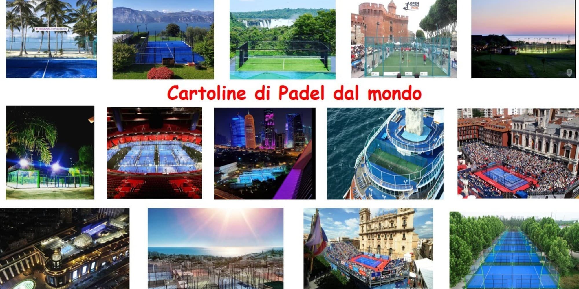 E tu, dove vorresti giocare a Padel?