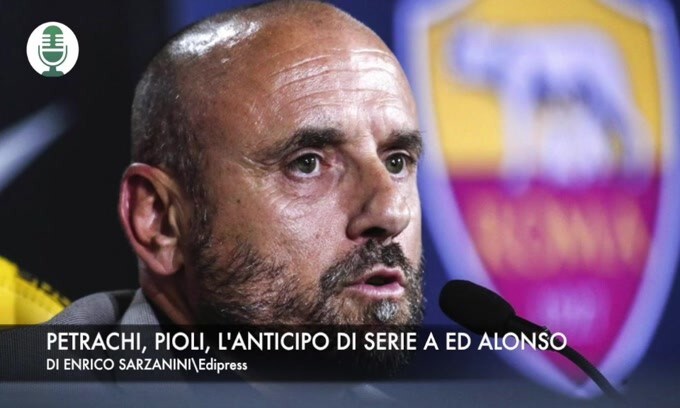 Petrachi, Pioli, l'anticipo di Serie A ed Alonso. Le notizie della sera