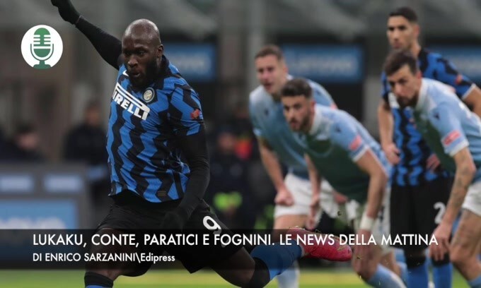 Lukaku, Conte, Paratici e Fognini. Le news della mattina