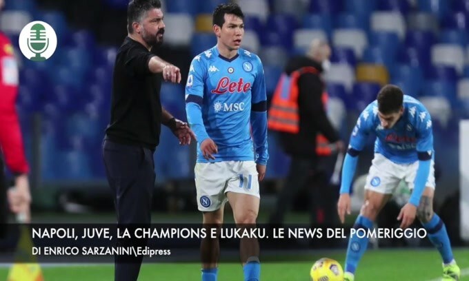 Napoli, Juventus, la Champions e Lukaku. Le news del pomeriggio