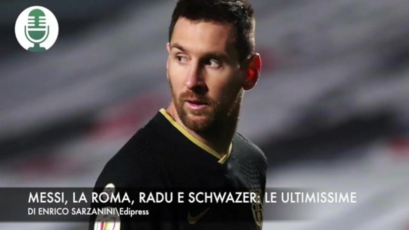 Messi, la Roma, Radu e Schwazer. Le ultimissime