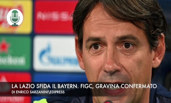 La Lazio sfida il Bayern. Figc, Gravina confermato