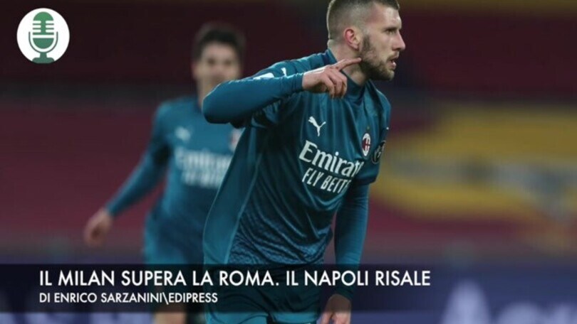 Il Milan supera la Roma. Il Napoli risale