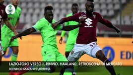 Lazio-Torino verso il rinvio. Haaland, retroscena di mercato