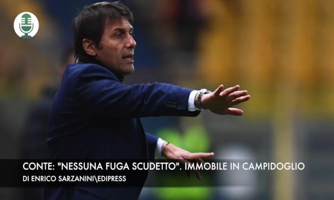 Conte: "Nessuna fuga scudetto". Immobile il Campidoglio