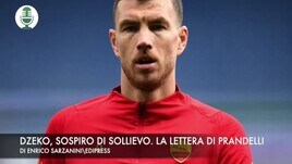 Dzeko, sospiro di sollievo. La lettera di Prandelli
