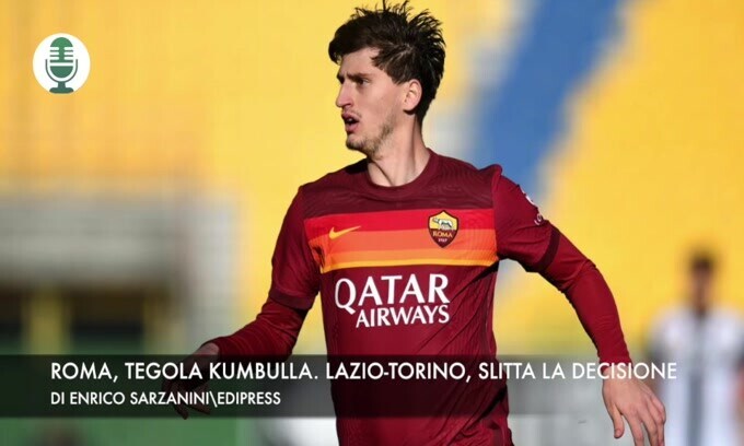 Roma, tegola Kumbulla. Lazio-Torino, slitta la decisione