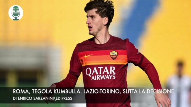 Roma, tegola Kumbulla. Lazio-Torino, slitta la decisione