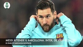 Messi aspetta il Barcellona. Inter, De Vrij negativo