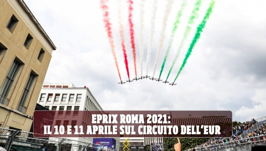 La Formula E arriva nella Capitale: tutto sul doppio ePrix di Roma