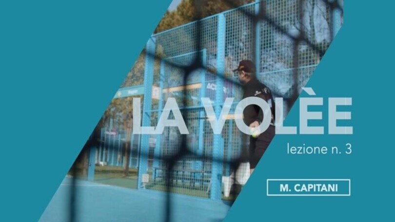 Le pillole di Marcelo Capitani: la volèe