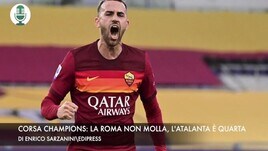 Corsa Champions: la Roma non molla, l'Atalanta è quarta