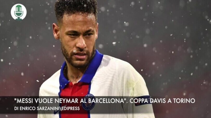 "Messi vuole Neymar al Barcellona". Torino ospiterà la Coppa Davis