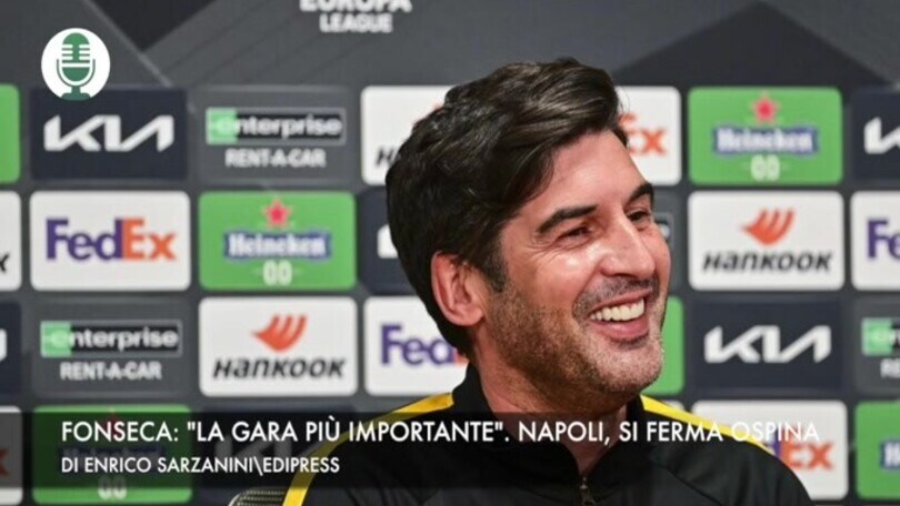 Fonseca: "La gara più importante". Napoli, si ferma Ospina