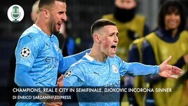 Champions, City e Real in semifinale. Djokovic incorona Sinner