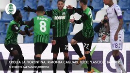 Crolla la Fiorentina, rimonta del Cagliari. Flick: "Lascio il Bayern"