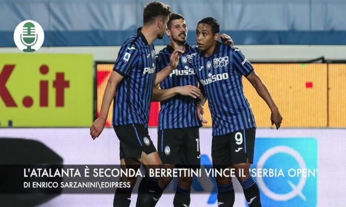 L'Atalanta cala il pokerissimo. Berrettini vince il 'Serbia Open'