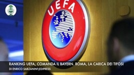 Ranking Uefa, comanda il Bayern. Roma, la carica dei tifosi