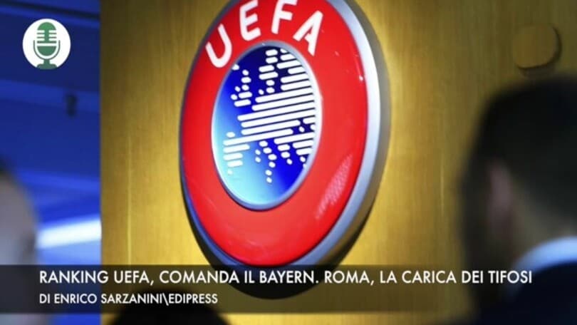 Ranking Uefa, comanda il Bayern. Roma, la carica dei tifosi