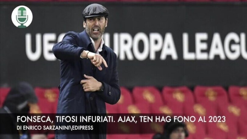 Fonseca, tifosi infuriati. Ajax, ten Hag fino al 2023