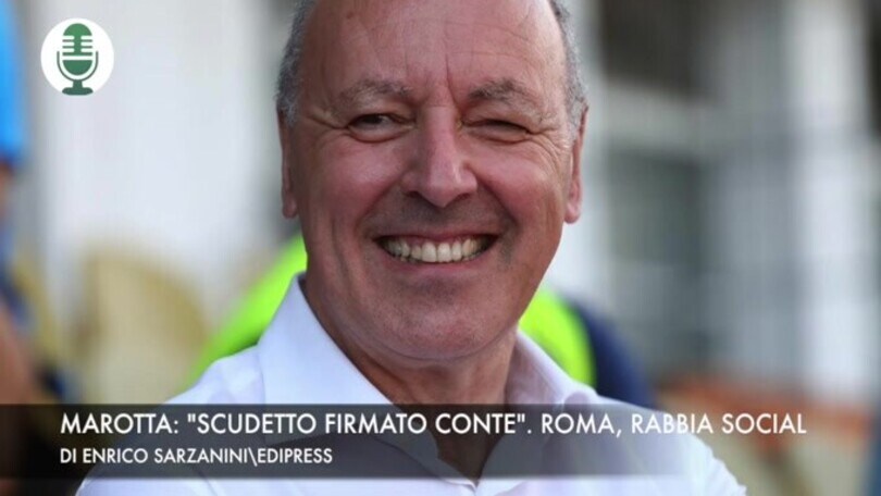 Marotta: "Scudetto firmato Conte". Roma, rabbia social