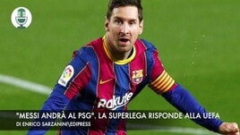 "Messi andrà al Psg". La Superlega risponde alla Uefa