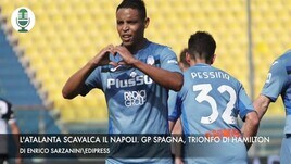 L'Atalanta scavalca il Napoli. Gp Spagna, trionfo di Hamilton