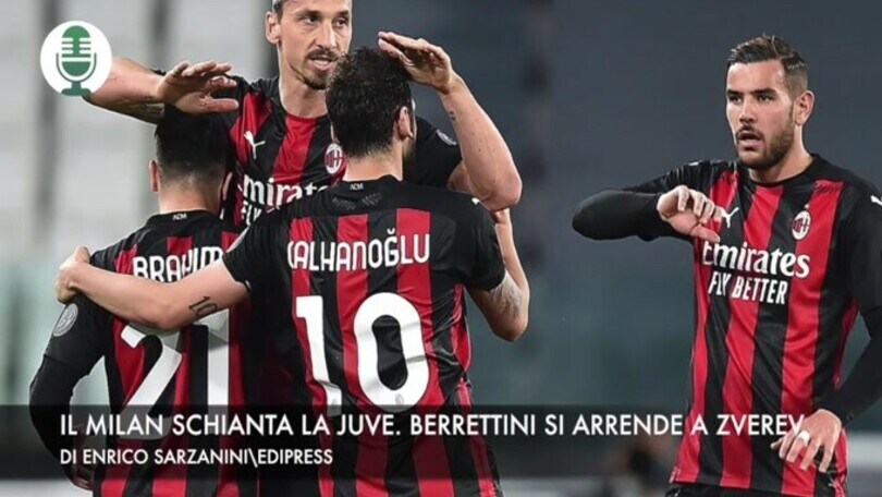 Il Milan schianta la Juve. Berrettini si inchina a Zverev