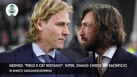 Nedved: "Pirlo e CR7 restano". Inter, Zhang chiede un sacrificio