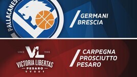 Germani Brescia - Carpegna Prosciutto Pesaro 86-84
