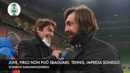 Juve, Pirlo non può sbagliare. Internazionali, impresa di Sonego