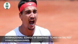 Internazionali, Sonego in semifinale. "Icardi andrà via dal Psg"