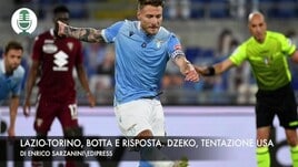 Lazio-Torino, botta e risposta. Dzeko, tentazione Usa
