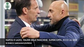 Napoli e Lazio, valzer delle panchine. Supercoppa, ecco la sede