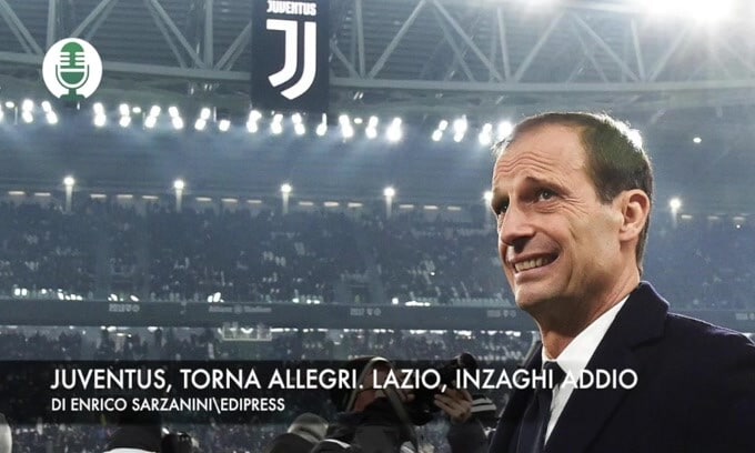 Juventus-Allegri, è fatta. Lazio, Inzaghi addio