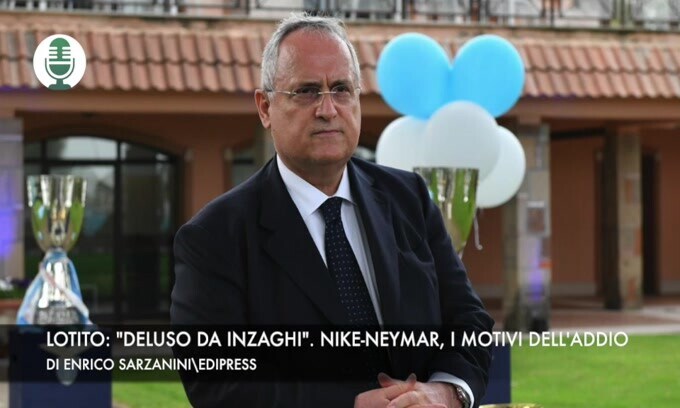 Lotito: "Deluso da Inzaghi". Nike-Neymar, i motivi dell'addio