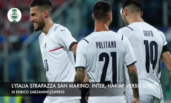 L'Italia strapazza San Marino. Inter, Hakimi verso il Psg