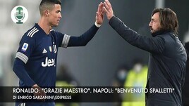 Ronaldo: "Grazie maestro". Napoli: "Benvenuto Spalletti"