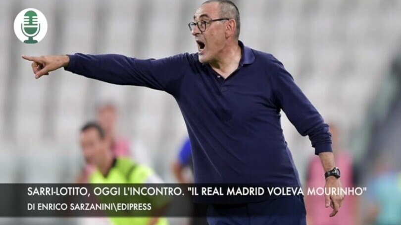 Sarri-Lotito, oggi l'incontro. "Il Real Madrid voleva Mourinho"