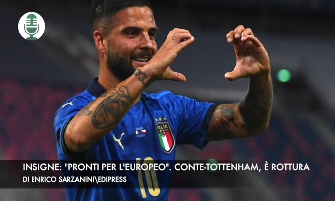 Insigne: "Pronti per l'Europeo". Conte-Tottenham, è rottura