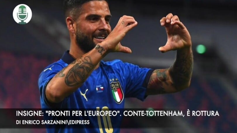 Insigne: "Pronti per l'Europeo". Conte-Tottenham, è rottura