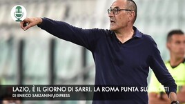 Lazio, è il giorno di Sarri. La Roma punta tutto su Belotti