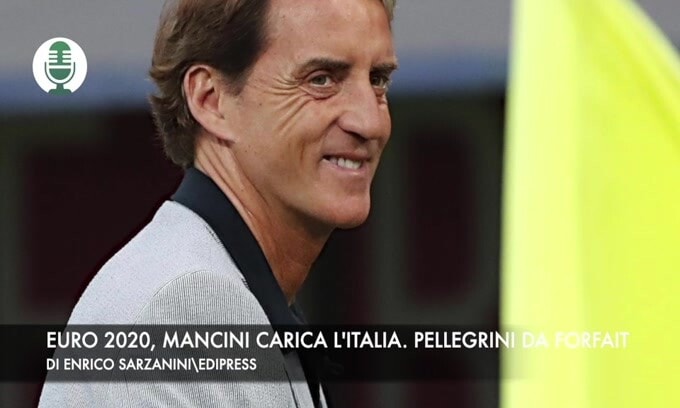 Euro 2020, Mancini carica l'Italia. Pellegrini da forfait