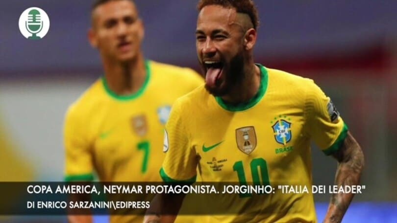 Copa America, Neymar protagonista. Jorginho: "Italia dei leader"