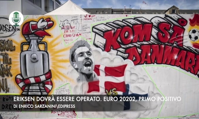 Eriksen dovrà essere operato. Euro 2020, primo giocatore positivo