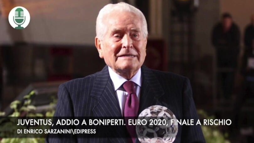 Juventus, addio a Boniperti. Euro 2020, finale a rischio