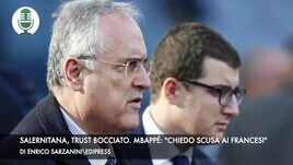 Salernitana, trust bocciato. Mbappé: "Chiedo scusa ai francesi"