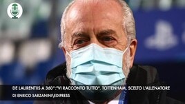 De Laurentiis a 360°: "Vi racconto tutto". Tottenham, scelto il nuovo tecnico