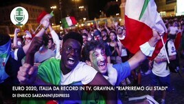 Euro 2020, Italia da record in tv. Gravina: "Tornerà il pubblico"